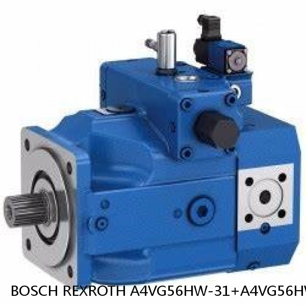 A4VG56HW-31+A4VG56HW-31 BOSCH REXROTH A4VG Variable Displacement Pumps